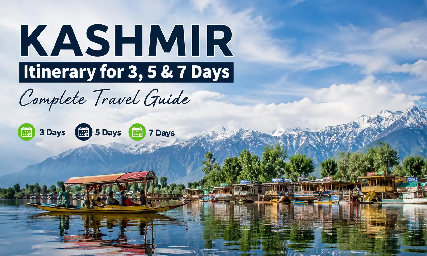 Kashmir Itinerary for 3, 5 & 7 Days | Complete Travel Guide