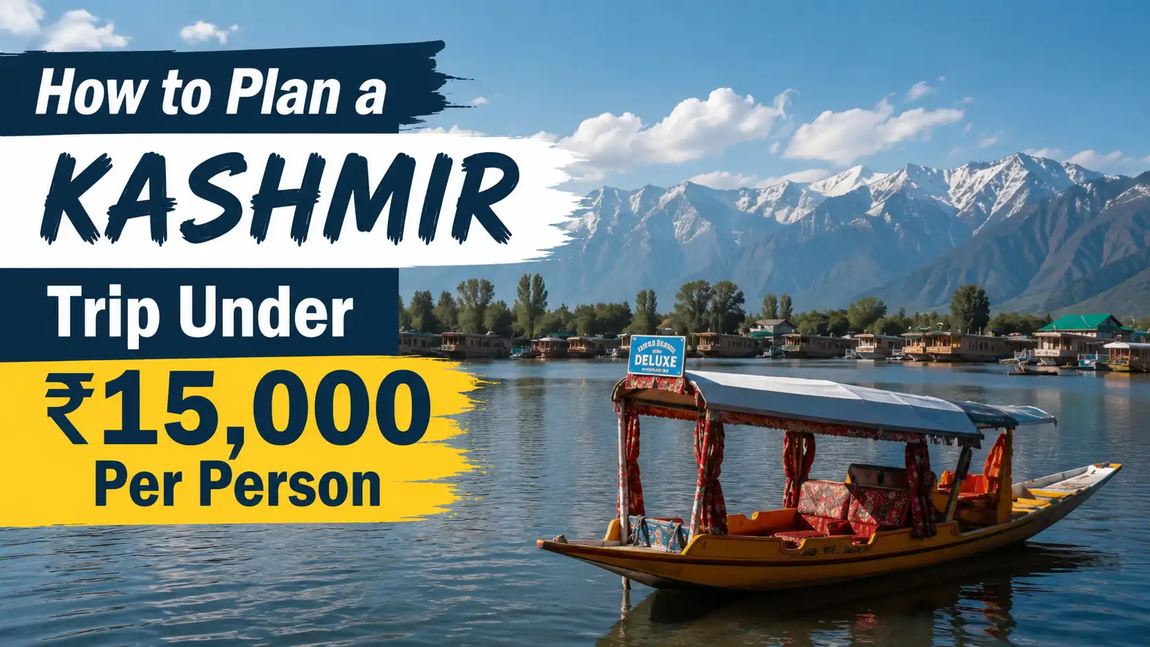 Budget Kashmir trip under ₹15,000 per person